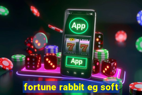 fortune rabbit eg soft